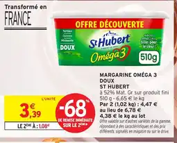 Intermarché Hyper ST HUBERT Margarine omega 3 doux offre