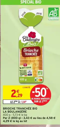 Intermarché Hyper LA BOULANGÈRE Brioche tranchée bio offre