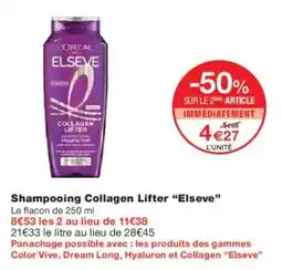 Monoprix Shampooing collagen lifter elseve offre