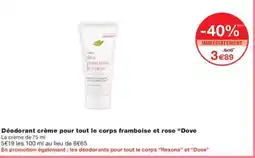 Monoprix Déodorant crème pour tout le corps framboise et rose dove offre