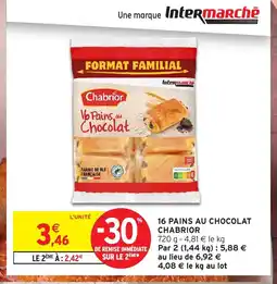Intermarché Hyper CHABRIOR 16 pains au chocolat offre