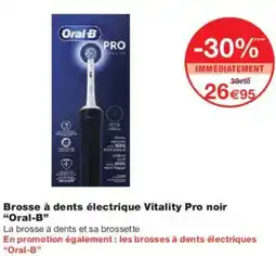 Monoprix Brosse à dents électrique vitality pro noir oral-b offre