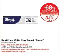 Monoprix Dentifrice white now 3-en-1 signal offre
