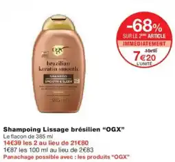 Monoprix Shampoing lissage brésilien ogx offre