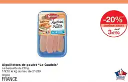Monoprix Aiguillettes de poulet le gaulois offre