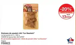 Monoprix Cuisses de poulet rôti le gaulois offre
