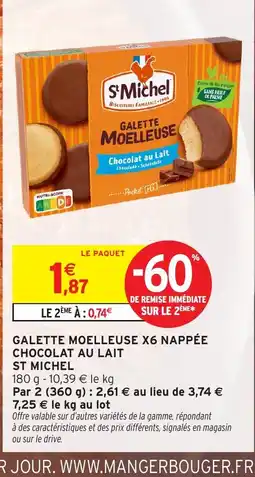 Intermarché Hyper ST MICHEL Galette moelleuse x6 nappée chocolat au lait offre