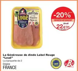 Monoprix La généreuse de dinde label rouge loué offre