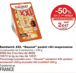 Monoprix Sandwich xxl daunat poulet rôti mayonnaise offre