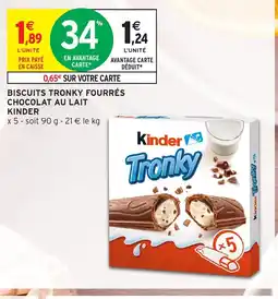 Intermarché Hyper KINDER Biscuits tronky fourrés chocolat au lait offre