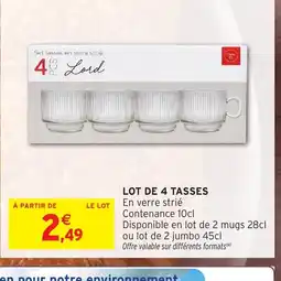 Intermarché Hyper Lot de 4 tasses offre