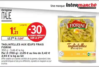 Intermarché Hyper FIORINI Tagliatelles aux œufs frais offre