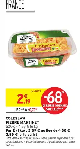 Intermarché Hyper PIERRE MARTINET Coleslaw offre
