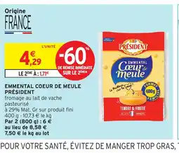 Intermarché Hyper PRÉSIDENT Emmental coeur de meule offre