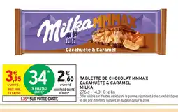 Intermarché Hyper MILKA Tablette de chocolat mmmax cacahuète & caramel offre