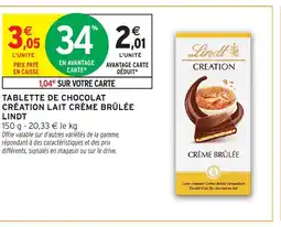 Intermarché Hyper LINDT Tablette de chocolat création lait crème brûlée offre