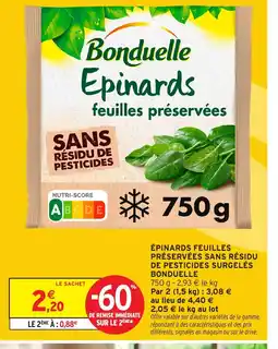 Intermarché Hyper BONDUELLE Épinards feuilles préservées sans résidu de pesticides surgelés offre