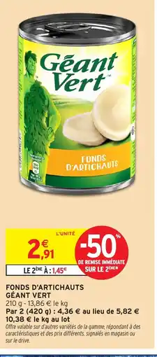Intermarché Hyper GÉANT VERT Fonds d'artichauts offre