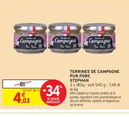 Intermarché Hyper STEPHAN Terrines de campagne pur porc offre