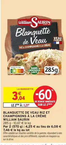 Intermarché Hyper Blanquette de veau riz et champignons à la crème WILLIAM SAURIN offre