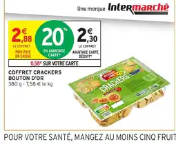 Intermarché Hyper BOUTON D'OR Coffret crackers offre