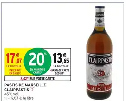 Intermarché Hyper CLAIRPASTIS Pastis de marseille offre