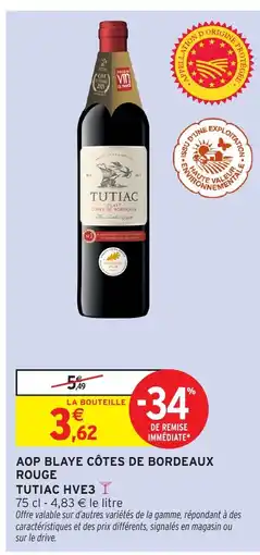 Intermarché Hyper TUTIAC HVE3 Aop blaye côtes de bordeaux rouge offre