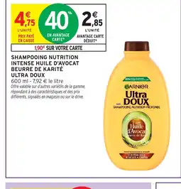 Intermarché Hyper ULTRA DOUX Shampooing nutrition intense huile d'avocat beurre de karité offre