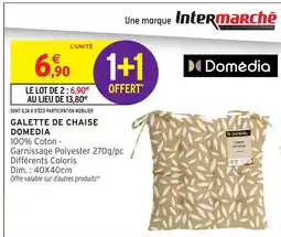 Intermarché Hyper DOMEDIA Galette de chaise offre