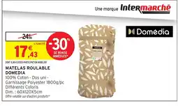 Intermarché Hyper DOMEDIA Matelas roulable offre