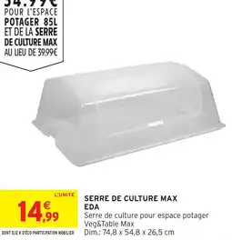 Intermarché Hyper EDA Serre de culture max offre