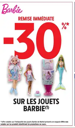 Intermarché Hyper Sur les jouets barbie offre