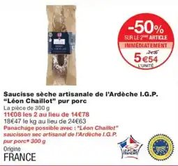 Monoprix Saucisse sèche artisanale de l'ardèche i.g.p. léon chaillot pur porc offre