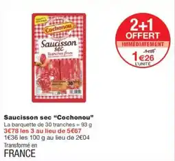 Monoprix Saucisson sec Cochonou offre