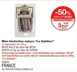 Monoprix Mini buchettes nature le galibier offre