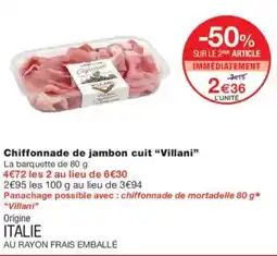 Monoprix Chiffonnade de jambon cuit villani offre