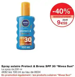 Monoprix Spray solaire protect & bronz spf 30 nivea sun offre