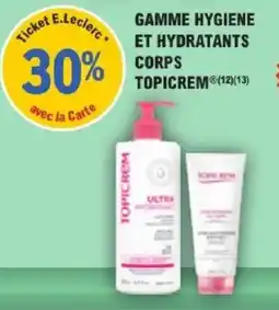 E.Leclerc Parapharmacie Gamme hygiene et hydratants corps topicrem offre