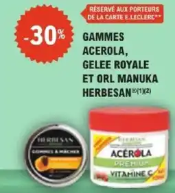 E.Leclerc Parapharmacie Gammes acerola gelee royale et orl manuka herbesan offre