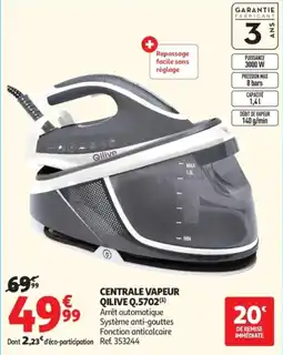 Auchan Centrale vapeur qilive q.5702 offre