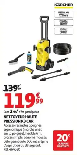 Auchan Nettoyeur haute pression k3 car offre