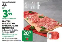 Auchan Plateau dégustation italie auchan le charcutier offre