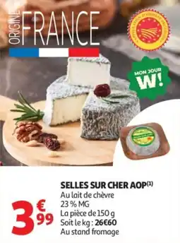 Auchan Selles sur cher aop offre