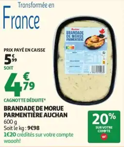 Auchan Brandadę de morue parmentière auchan offre