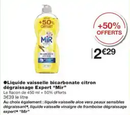 Monoprix Liquide vaisselle bicarbonate citron dégraissage expert mir offre