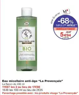 Monoprix Eau micellaire anti-âge la provençale offre