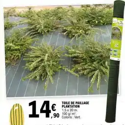 E.Leclerc TOILE DE PAILLAGE PLANTATION offre