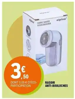 E.Leclerc RASOIR ANTI-BOULOCHE offre