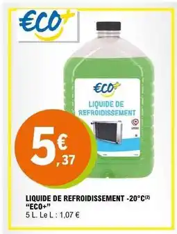 E.Leclerc LIQUIDE DE REFROIDISSEMENT -20°C ECO+ offre