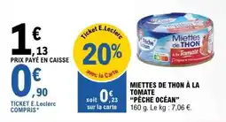 E.Leclerc MIETTES DE THON À LA TOMATE PÊCHE OCÉAN offre